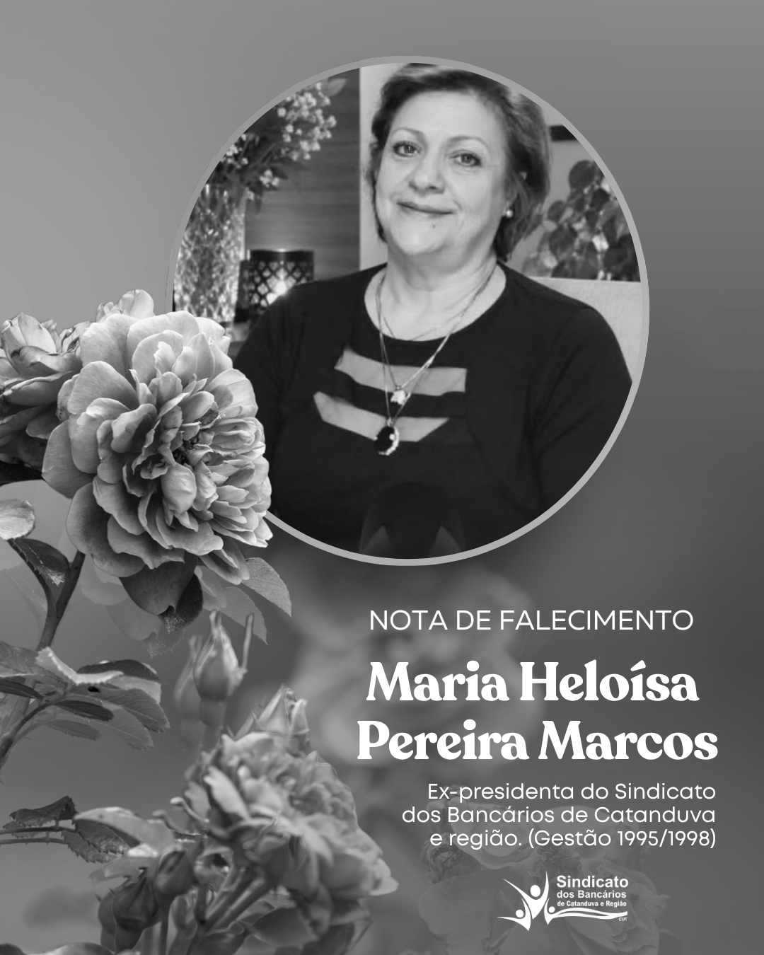 Nota de Pesar: Sindicato dos Bancários de Catanduva e região lamenta a morte de Maria Heloísa Pereira Marcos